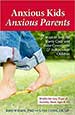 Anxious Kids, Anxious Parents