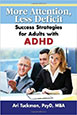 More Attention, Less Deficit:  Success Strategies for Adults with ADHD
