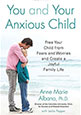 You and Your Anxious Child